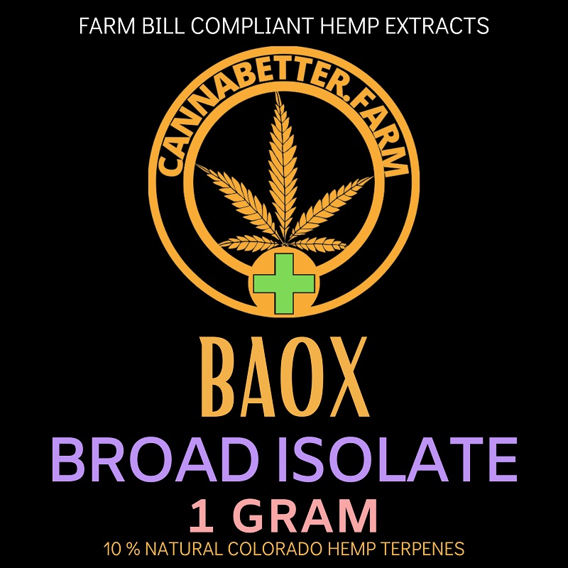 Label for CannaBetter.Farm 1g Broad Spectrum CBD Isolate Terped With 10% BaOx Hemp Terpenes
