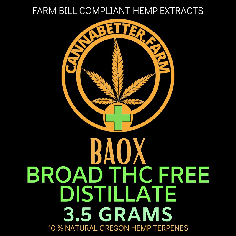 Label for CannaBetter.Farm Ltd. Co 3.5 Grams of Broad Spectrum THC Free Distillate Enhanced with 10% Natural Hemp Terpenes