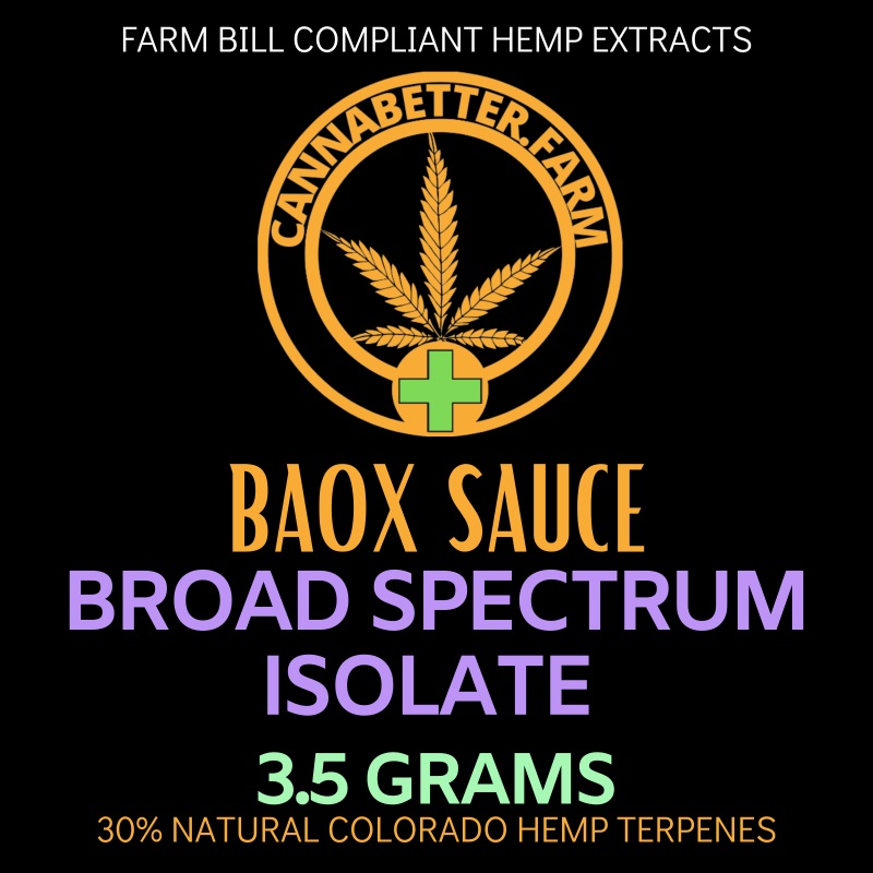 Label for CannaBetter.Farm 3.5g-Broad Spectrum CBD Isolate SAUCED With 30% BaOx Hemp Terpenes