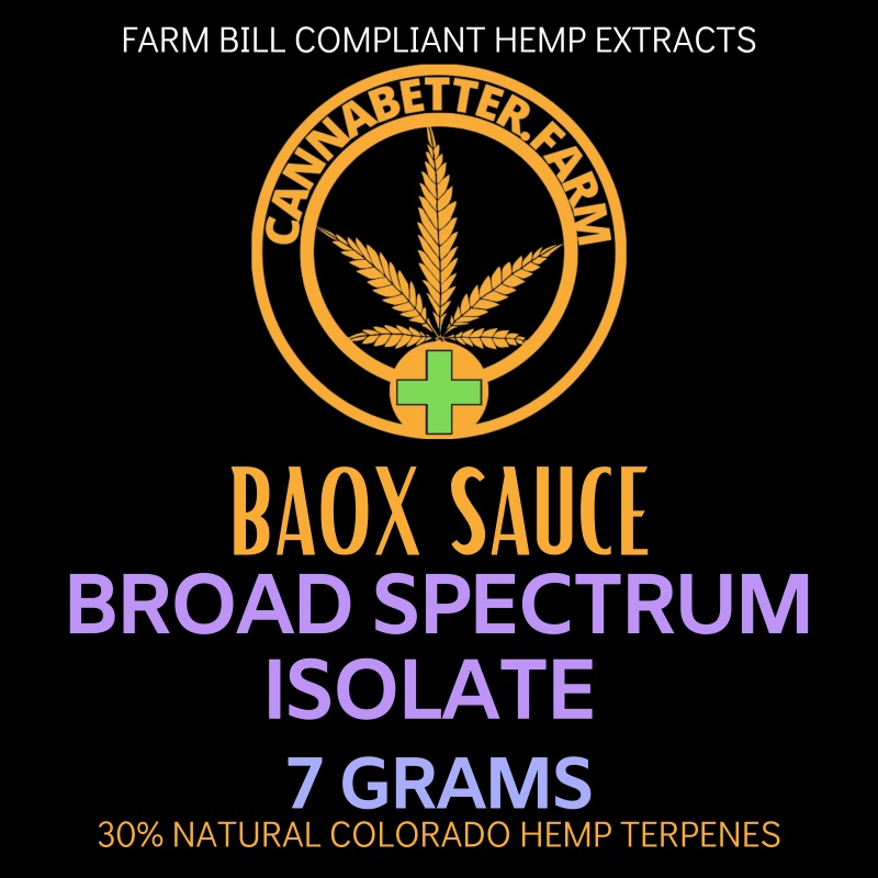 Label for CannaBetter.Farm 7g Broad Spectrum CBD Isolate SAUCED With 30% BaOx Hemp Terpenes